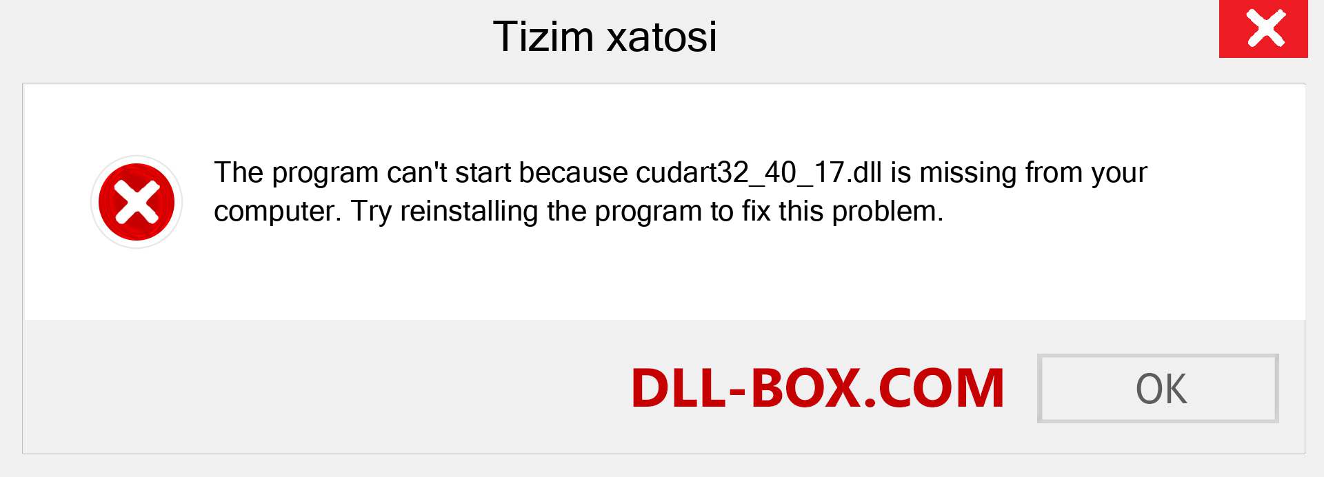 cudart32_40_17.dll fayli yo'qolganmi?. Windows 7, 8, 10 uchun yuklab olish - Windowsda cudart32_40_17 dll etishmayotgan xatoni tuzating, rasmlar, rasmlar